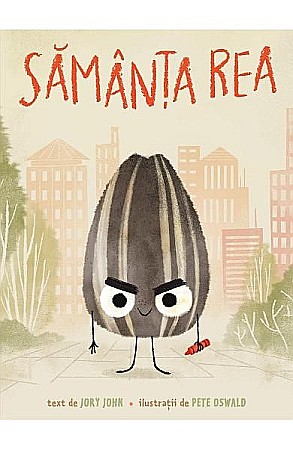Povești și ficțiune pentru copii - Samanta rea – Jory John, Pete Oswald