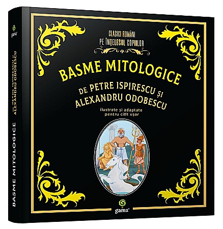 Cărți - Basme mitologice de Petre Ispirescu si Alexandru Odobescu – Petre Ispirescu, Alexandru Odobescu