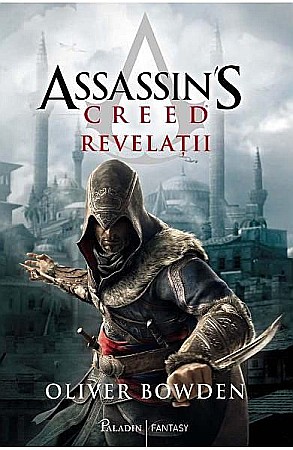 Science-fiction și fantasy - Assassin's Creed vol.4 Revelatii – Oliver Bowden