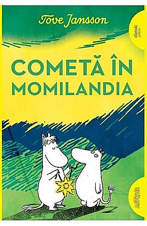 Povești și ficțiune pentru copii - Moomin 1 Cometa în Momilândia – Tove Jansson