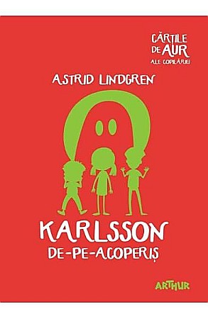 Cărți - Karlsson de-pe-acoperiș – Astrid Lindgren