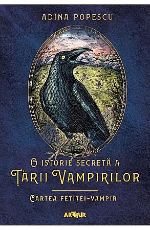 Cărți - O istorie secretă a Țării Vampirilor 2 Cartea fetiței-vampir – Adina Popescu