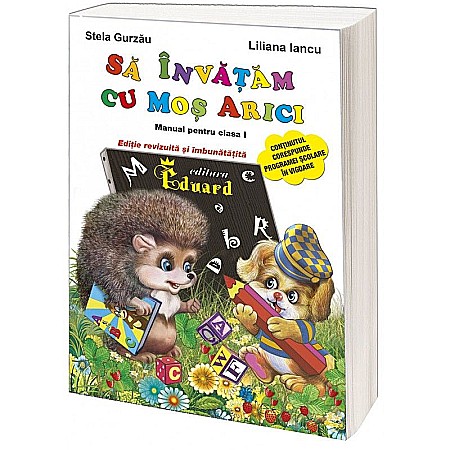 Materiale educaționale - Să învățăm cu Moș Arici – Stela Gurzau, Liliana Iancu