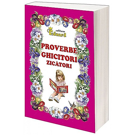 Povești și ficțiune pentru copii - Proverbe, ghicitori, zicători