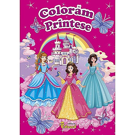 Cărți de colorat - Colorăm prințese