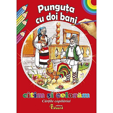 Cărți - Citim și colorăm Punguța cu doi bani – Ion Creangă