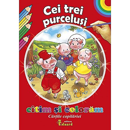 Cărți - Citim și colorăm Cei trei purceluși – Loredana Ștefan