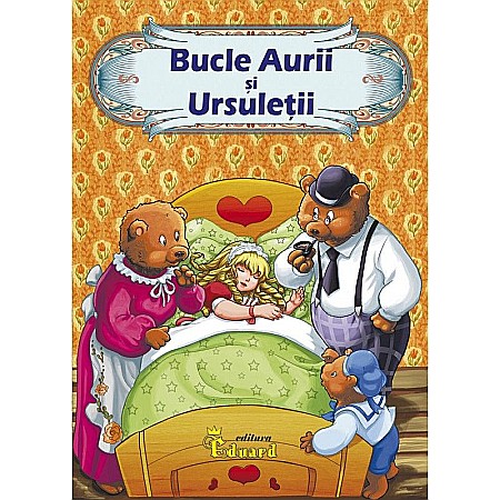 Cărți - Povestea Bucle Aurii și ursuleții 2 – repovestită de Loredana Ștefan