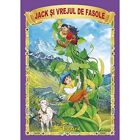 Povești și ficțiune pentru copii - Povestea Jack și vrejul de fasole – Joseph Jacobs