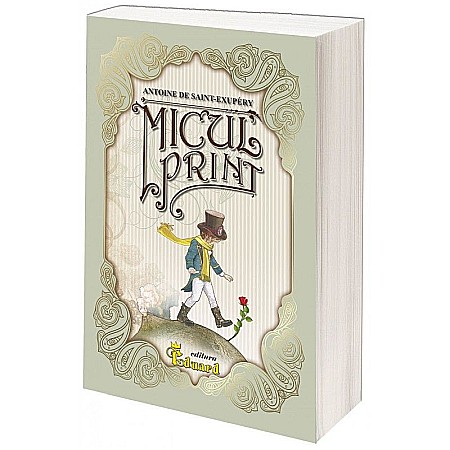 Cărți - Micul Prinț – Antoine de Saint-Exupéry