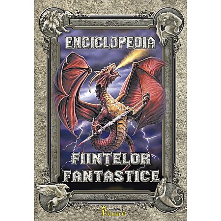 Enciclopedii și atlase pentru copii - Enciclopedia ființelor fantastice