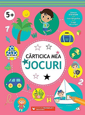 Hobby și activități pentru copii - Carticica mea cu jocuri 5 ani +
