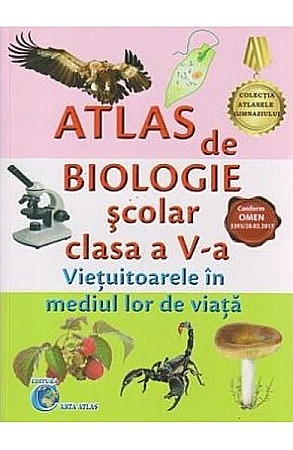 Cărți - Atlas scolar de biologie. Clasa a V-a  – Bodea Mariana
