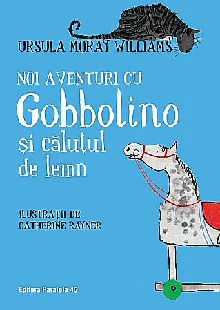 Cărți - Noi aventuri cu Gobbolino și căluțul de lemn – Ursula Moray Williams