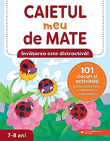 Cărți - Caietul meu de mate 7–8 ani. 101 jocuri și activități – Lena Attree