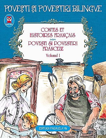 Cărți - Basme bilingve franceze vol. I – Alphonse Daudet, Guy de Maupassant, Charles Perrault