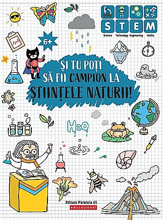 Cărți - Și tu poți fi campion la științele naturii 6 ani+ – Ballon Media