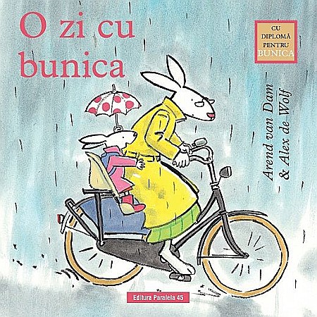 Cărți - O zi cu bunica – Alex de Wolf, Arend van Dam
