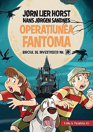 Cărți - Biroul de investigații nr. 2. Operațiunea Fantoma – Jørn Lier Horst, Hans Jørgen Sandnes