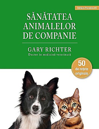 Sănătate și stil de viață - Sanatatea animalelor de companie – Richter Gary