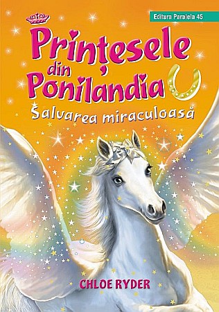 Cărți - Prințesele din Ponilandia. Salvarea miraculoasă – Chloe Ryder