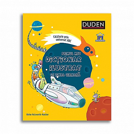 Educație și carte școlară - Primul meu dictionar ilustrat de limba germana - Ulrike Holzwarth-Raether