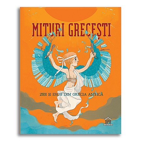 Cărți - Mituri Grecesti - Zeii si Eroii din Grecia Antica