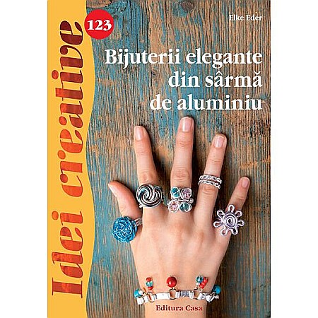 Gastronomie și hobby - Bijuterii elegante din sarma de aluminiu - Elke Eder