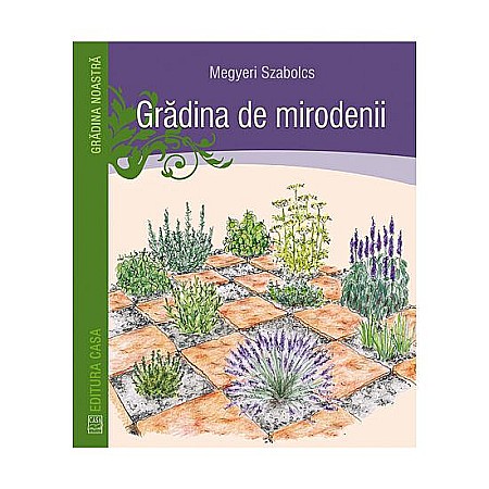 Cărți - Gradina de mirodenii – Megyeri Szabolcs