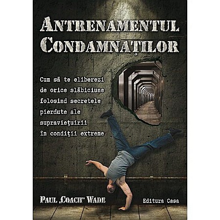 Cărți - Antrenamentul condamnatilor – Paul Wade