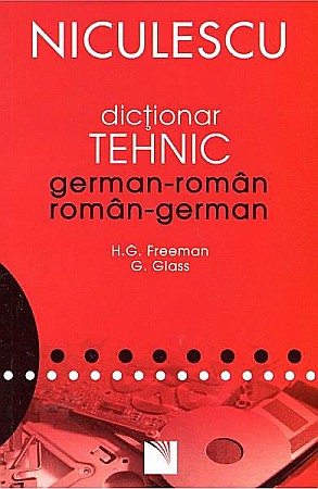 Dicționare și ghiduri de conversație - Dictionar tehnic g-r si r-g
