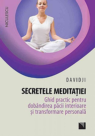 Religie și spiritualitate - Secretele meditatiei - Davidji