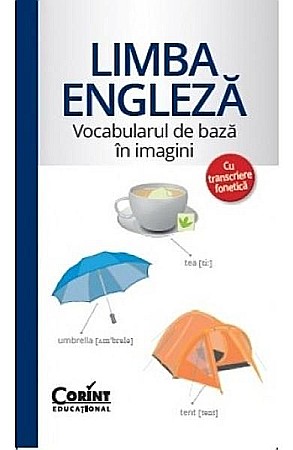 Gramatică și vocabulare - Vocabularul de baza in imag. Cu transc.Fonetica lb.Eng