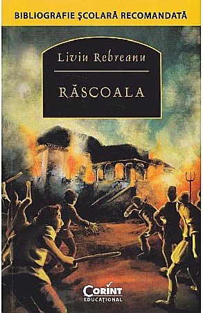 Bibliografie școlară - Rascoala – Liviu Rebreanu
