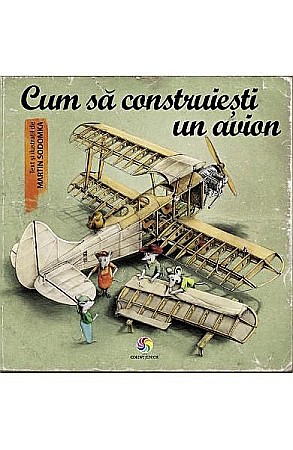 Cărți - Cum să construiești un avion – Martin Sodomka