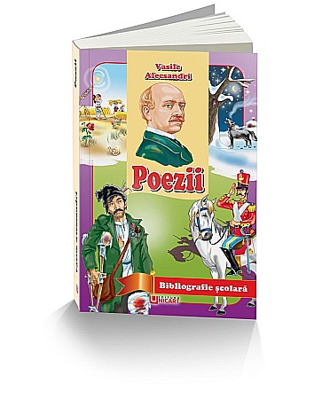 Poezie și teatru - Poezii – Vasile Alecsandri