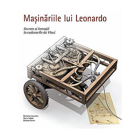 Știință și tehnologie - Masinariile lui Leonardo - Domenico Laurenza, Edoardo Zanon, Mario Taddei