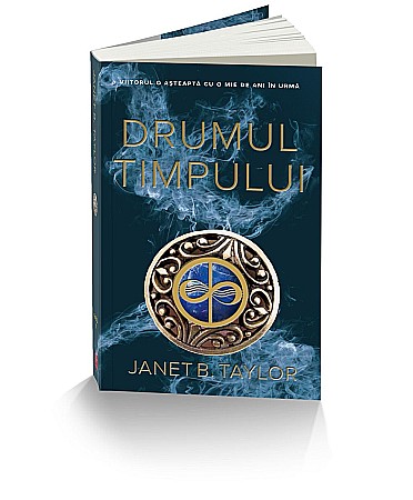 Cărți - Drumul timpului – Janet B. Taylor