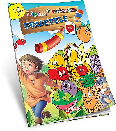 Cărți de colorat - Lipim si coloram - Fructele