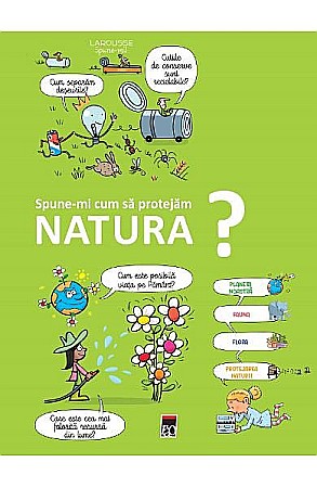 Cărți - Spune-mi cum să protejăm natura