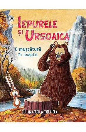 Cărți - Iepurele și ursoaica – O mușcătură – Jim Field, Julian Gough