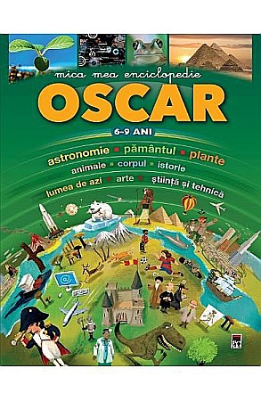 Cărți - Mica mea enciclopedie Oscar 6–9 ani