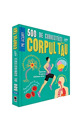 Cărți - 500 de curiozități despre corpul tău