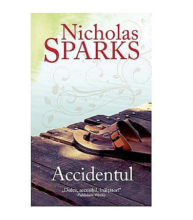 Romane de dragoste - Accidentul - Nicholas Sparks
