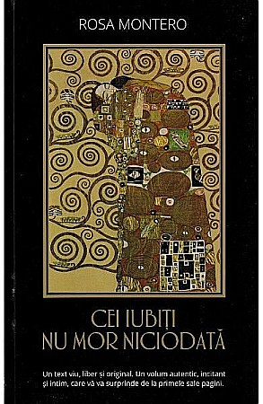 Cărți - Cei iubiti nu mor niciodata - Rosa Montero
