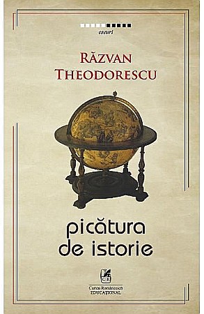 Istorie și științe sociale - Picatura de istorie – Razvan Theodorescu