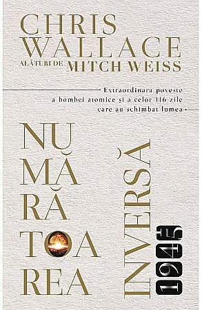 Cărți - Numaratoarea inversa -1945 - – Chris Wallace, Mitch Weiss
