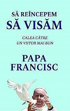 Cărți - Sa reincepem sa visam - Bill O'Reilly