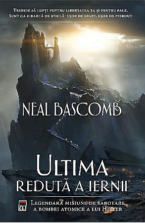 Ficțiune mitologică și istorică - Ultima reduta a iernii - Neal Bascomb