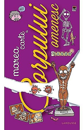 Cărți - Marea carte a corpului omenesc – Anne Royer